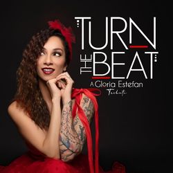 Turn the Beat! A Gloria Estefan Tribute