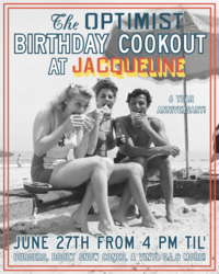 The Optimist 6 Year Anniversary Cookout