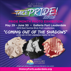 Take PRIDE! “Coming Out of the Shadows” Free Exhibition at Galleria Fort Lauderdale