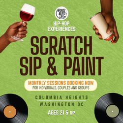 Scratch, Sip & Paint: Words Beats & Life Hip-Hop Experience