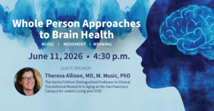 Whole Person Approaches to Brain Health