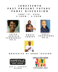 Juneteenth: Past, Present, Future Panel Discussion