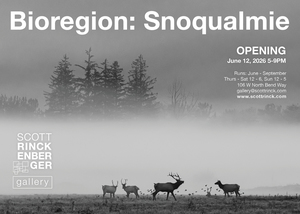 Opening Reception: Bioregion: Snoqualmie — Portraits of Interdependence
