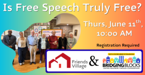 WHYY Bridging Blocks & Friends Village:  Is Free Speech Truly Free?