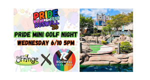 Pride Mini Golf Night at The Fringe--Wed June 10th ( 5-9pm) in Roswell