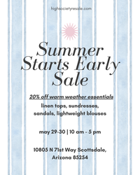 High Society's Early Summer Sale