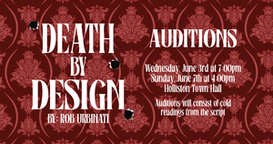 Auditions: "Death By Design" Produced By Washington Street Players