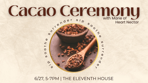 Cacao Ceremony with Marie