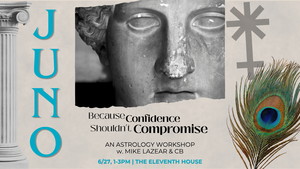 JUNO | An Astrology Workshop with Mike & CB