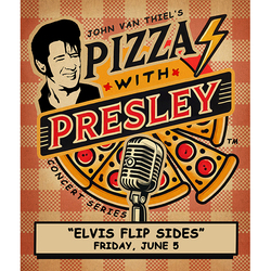 "Elvis Flip Sides" Dinner Concert, June 5, Racine