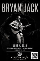 Bryan Jack - EARLY SHOW at Cactus Cafe