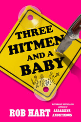 Virtual event - Rob Hart discusses Three Hitmen and a Baby
