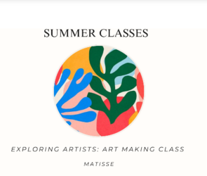 Exploring Artists: Art Making Class - Matisse