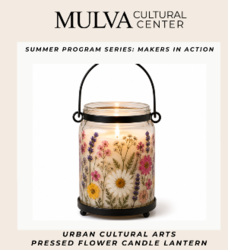 Workshop: Urban Cultural Arts Pressed Flower Candle Lantern (Beginner Friendly)