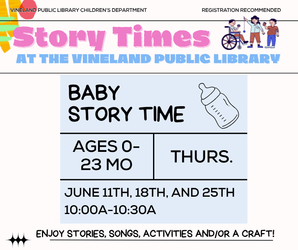 Baby Storytime at the Vineland Public Library- June 25th, 10-10:30am