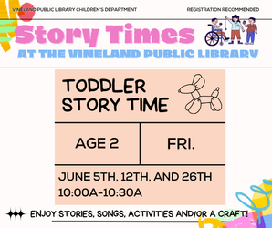 Toddler Storyime at the Vineland Public Library- June 26th, 10-10:30am