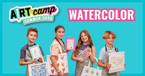 SUMMER CAMP - WATERCOLOR SERIES!