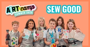 SUMMER CAMP - SEW GOOD SERIES!