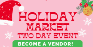 2 Day Holiday Market Vendor Application
