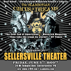 ‘Glam-Folk’ @ SELLERSVILLE THEATER JUNE 5th - The Slambovian Circus of Dreams