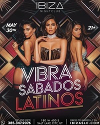 Vibra Sábados Latinos at IBIZASLC Salt Lake City – May 30, 2026 Latin Night Party