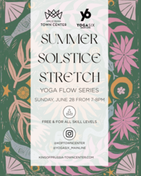 Yoga Flow Series at the King of Prussia Town Center with YogaSix Main Line: Summer Solstice Stretch