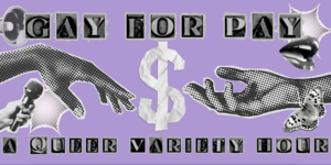Gay for Pay: Pride Edition