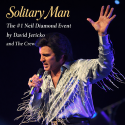 Solitary Man - A Neil Diamond Tribute