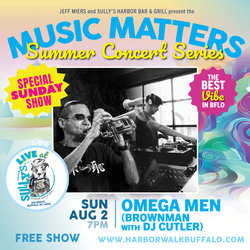 Music Matters Summer Concert Series: Omega Men (Brownman with DJ Cutler)