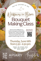 Bouquet Making Class at the Apiary Hotel