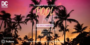Summer Sips + Dips Pool Party - July