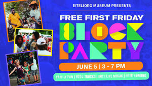 Free First Friday Evening: Block Party