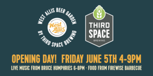 West Allis Beer Garden Opening Day