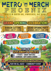 METRO MERCH PHOENIX GRAND OPENING CELEBRATION