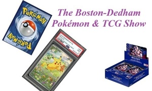 the Boston-Dedham Pokemon & TCG Show