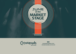 CROSSROADS BELLEVUE TO HOST ‘LIVE MUSIC AT THE MARKET STAGE’