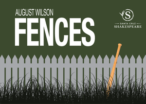 Santa Cruz Shakespeare's Fences