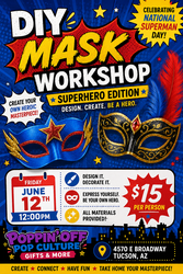 🦸‍♀️🎭✨ DIY Mask Workshop: Superhero Edition @ Poppin' Off ✨🎭🦸‍♂️