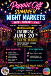 🌟 POPPIN’ OFF SUMMER NIGHT MARKETS @ POPPIN' OFF🌟