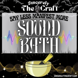 Sound Bath - Say Less, Manifest More