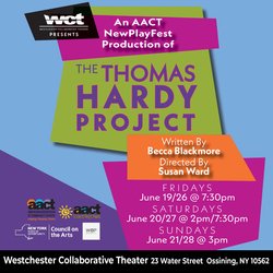 Westchester Collaborative Theater Presents The Thomas Hardy Project