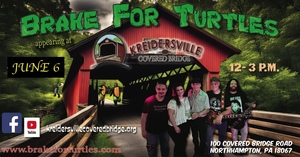 Brake For Turtles LIVE at Kreidersville Covered Bridge