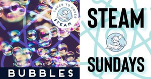 STEAM Sundays: Bubbles