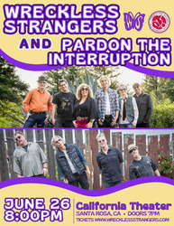 Wreckless Strangers and Pardon the Interruption at The California Theater