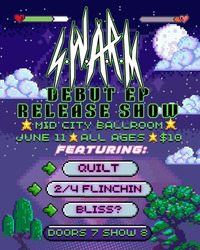 6/11: SWARM EP Release with Quilt, 2/4 Flinchin', & Bliss?