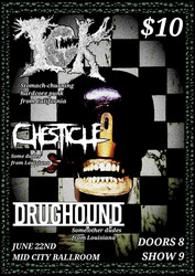 6/22: ICK, Chesticle, & Drughound