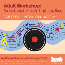 Adult Art Workshop: For the Love of Lyrics: Art Inspired by Song