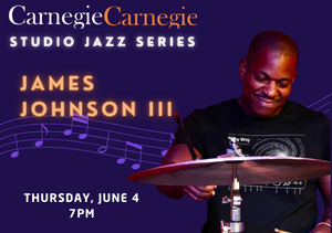 Carnegie Carnegie Studio Jazz: James Johnson III Trio