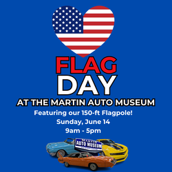 Flag Day at the Martin Auto Museum