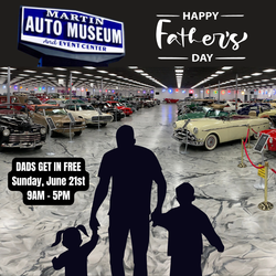 Father's Day at the Martin Auto Museum